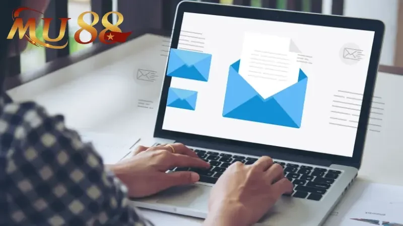 Kiểm tra mail để xác nhận và hoàn tất đăng ký MU88